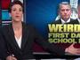 Maddow: 